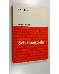 Kirjailijan Siemens käytetty kirja Schaltbeispiele Ausgabe 1975/76 (ERINOMAINEN)