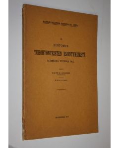 käytetty kirja 19. Kertomus tuhohyönteisten esiintymisestä Suomessa vuonna 1913