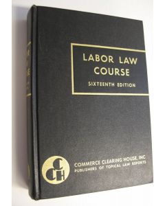 käytetty kirja Labor Law Course (sixteenth edition)