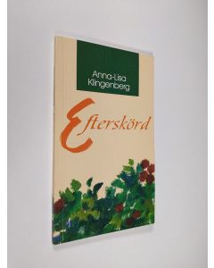 Kirjailijan Anna-Lisa Klingenberg käytetty kirja Efterskörd