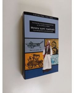 käytetty kirja Monena suomi maailmalla : suomalaisperäisiä kielivähemmistöjä