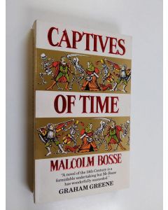 Kirjailijan Malcolm Bosse käytetty kirja Captives of time