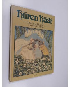 Tekijän Matti Kota  & Titvi Ikäheimo käytetty kirja Hiiren häät ja muita runoja