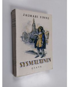 Kirjailijan Jalmari Finne käytetty kirja Sysmäläinen : humoristinen historiallinen romaani