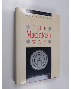 Kirjailijan Guy Kawasaki käytetty kirja The Macintosh Way