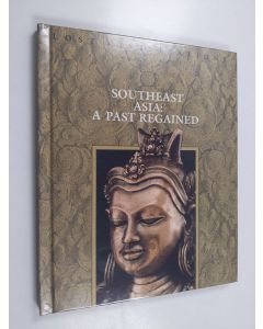 Kirjailijan Time-Life Books käytetty kirja Southeast Asia - A Past Regained