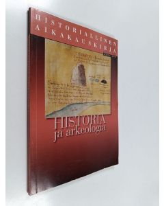 käytetty kirja Historiallinen aikakauskirja 4/2013 : Historia ja arkeologia