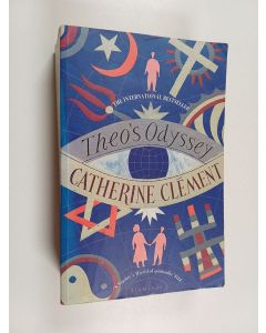 Kirjailijan Catherine Clement käytetty kirja Theo's Odyssey