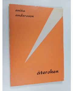 Kirjailijan Anita Koroleff-Andersson käytetty kirja Återsken