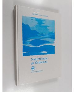Kirjailijan Sven A. Hansson & Åke Améen käytetty kirja Naturhamnar på Ostkusten