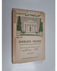 Kirjailijan Ferdinand Bonn käytetty kirja Sherlock Holmes : nelinäytöksinen salapoliisikomedia