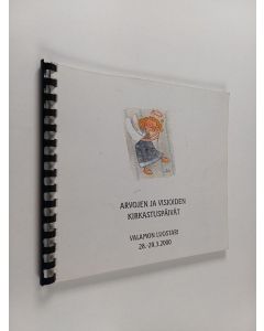 käytetty teos Arvojen ja visioiden kirkastuspäivät - Valamon luostari 28.-29.3.2000