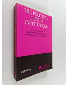 käytetty kirja The political life of institutions : scripta in honorem professoris Jaakko Nousiainen sexagesimum annum complentis