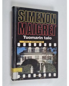 Kirjailijan Georges Simenon käytetty kirja Tuomarin talo : komisario Maigret'n tutkimuksia