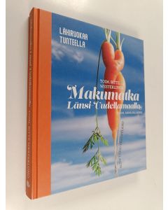 käytetty kirja Makumatka Länsi-Uudellamaalla : Lähiruokaa tunteella