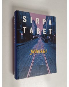 Kirjailijan Sirpa Tabet käytetty kirja Yöleikki