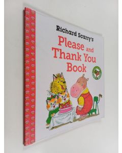 Kirjailijan Richard Scarry käytetty kirja Richard Scarry's please and thank you book