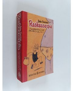 Kirjailijan Juha Vuorinen käytetty kirja Juoppohullun päiväkirja 3 : Raskausarpia