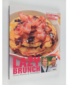 Kirjailijan Tim Lovejoy & Simon Rimmer käytetty kirja Lazy Brunch