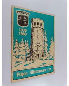 Kirjailijan Veli Puustinen käytetty teos Puijon hiihtoseura 1930-1980
