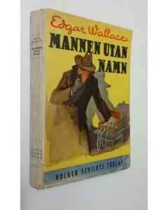 Kirjailijan Edgar Wallace käytetty kirja Mannen utan namn