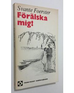 Kirjailijan Svante Foerster käytetty kirja Föralska mig!