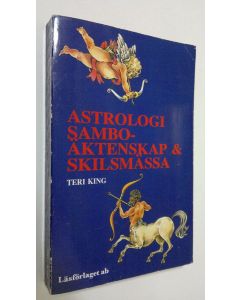 Kirjailijan Teri King käytetty kirja Astrologi : sambo - äktenskap och skilsmässa