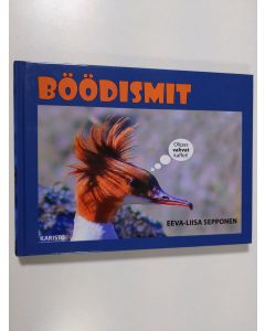 Kirjailijan Eeva-Liisa Sepponen uusi kirja Böödismit (UUSI)