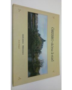 Kirjailijan Lisbeth Axelsson käytetty kirja Örebro sköna å-stad