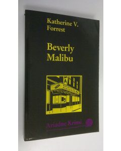 Kirjailijan Katherine V. Forrest käytetty kirja Beverly Malibu (UUDENVEROINEN)