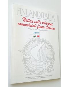 Kirjailijan Aarne ym. Lappalainen käytetty kirja Finlanditalia : Tietoja Suomen ja Italian kaupasta (UUDENVEROINEN)