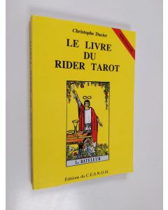 Kirjailijan Christophe Dacier käytetty kirja Le Livre du rider tarot