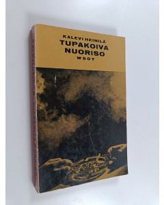 Kirjailijan Kalevi Heinilä käytetty kirja Tupakoiva nuoriso