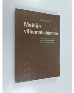 Kirjailijan Seija Tuulentie käytetty kirja Meidän vähemmistömme : valtaväestön retoriikat saamelaisten oikeuksista käydyissä keskusteluissa