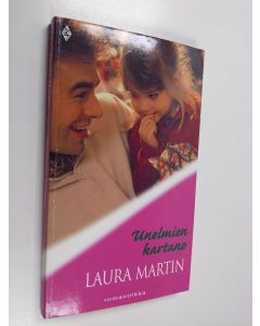 Kirjailijan Laura Martin käytetty kirja Unelmien kartano