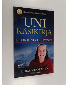 Kirjailijan Liisa Vuorinen käytetty kirja Unikäsikirja : Selkounia helposti