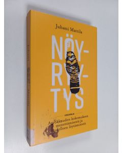 Kirjailijan Juhani Mattila käytetty kirja Nöyryytys : arvokkuuden kokemuksen menettämisestä ja uudelleen löytämisestä - Arvokkuuden kokemuksen menettämisestä ja uudelleen löytämisestä