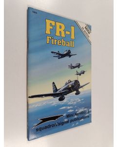 Kirjailijan Ernest R. McDowell käytetty teos FR-1 Fireball in Action