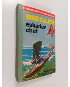 Kirjailijan W. E. Johns käytetty kirja Biggles eskader chef