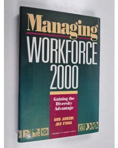 Kirjailijan David Jamieson & Julie O'Mara käytetty kirja Managing workforce 2000 : gaining the diversity advantage