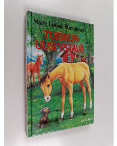 Kirjailijan Marie Louise Rudolfsson käytetty kirja Tuiskun uusi ystävä