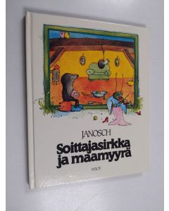 Kirjailijan Janosch käytetty kirja Soittajasirkka ja maamyyrä