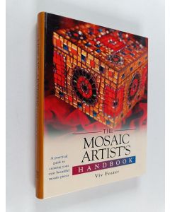 Kirjailijan Viv Foster käytetty kirja The mosaic artist's handbook
