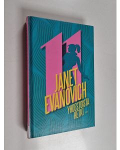 Kirjailijan Janet Evanovich käytetty kirja Yhdestoista hetki