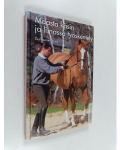 Kirjailijan Guillaume Henry käytetty kirja Maasta käsin ja liinassa työskentely