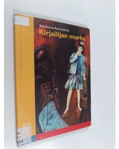 Kirjailijan Saraleena Aarnitaival käytetty kirja Kirjailijan murha