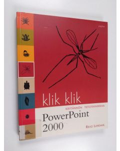 Kirjailijan Reijo Lundahl käytetty kirja Klik klik PowerPoint 2000