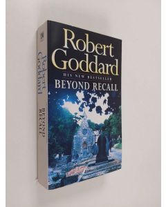 Kirjailijan Robert Goddard käytetty kirja Beyond recall