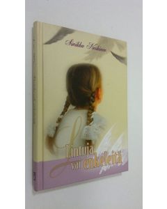 Kirjailijan Sinikka Koskinen käytetty kirja Lintuja vai enkeleitä