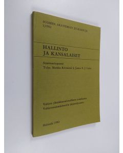 käytetty kirja Hallinto ja kansalaiset 1980-luvulla : raportti tutkimusseminaarista 28.-29.10.1981